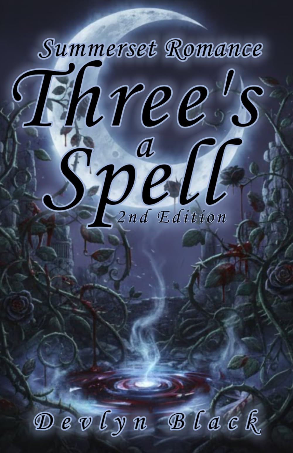 Three's A Spell: Second Edition