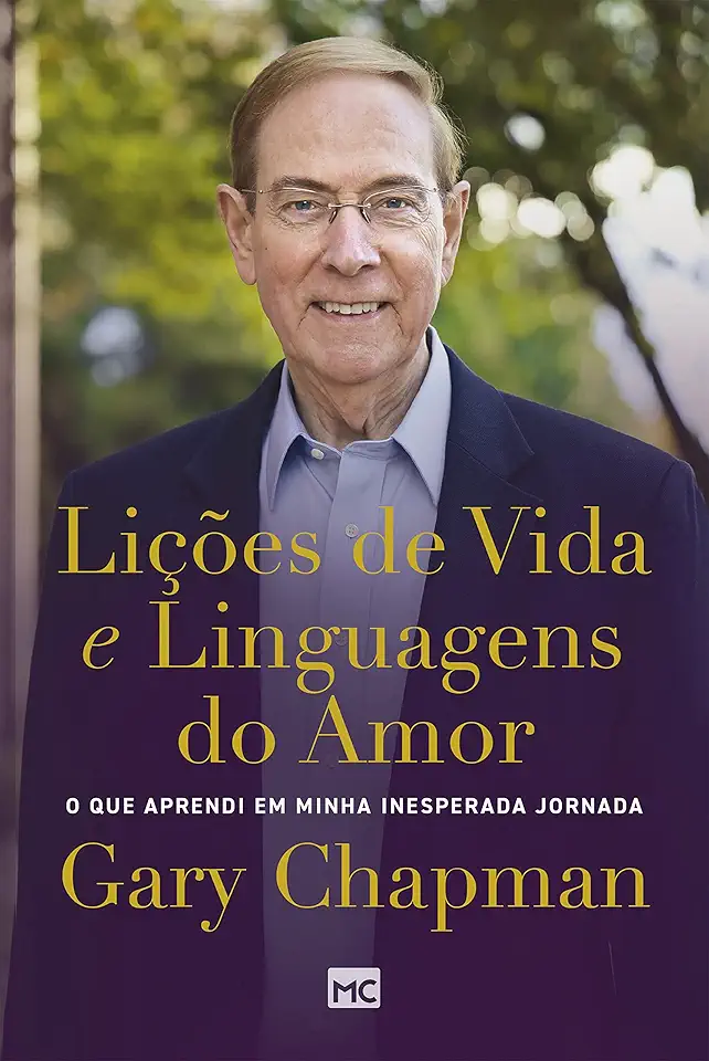 Lições de vida e linguagens do amor: O que aprendi em minha inesperada jornada