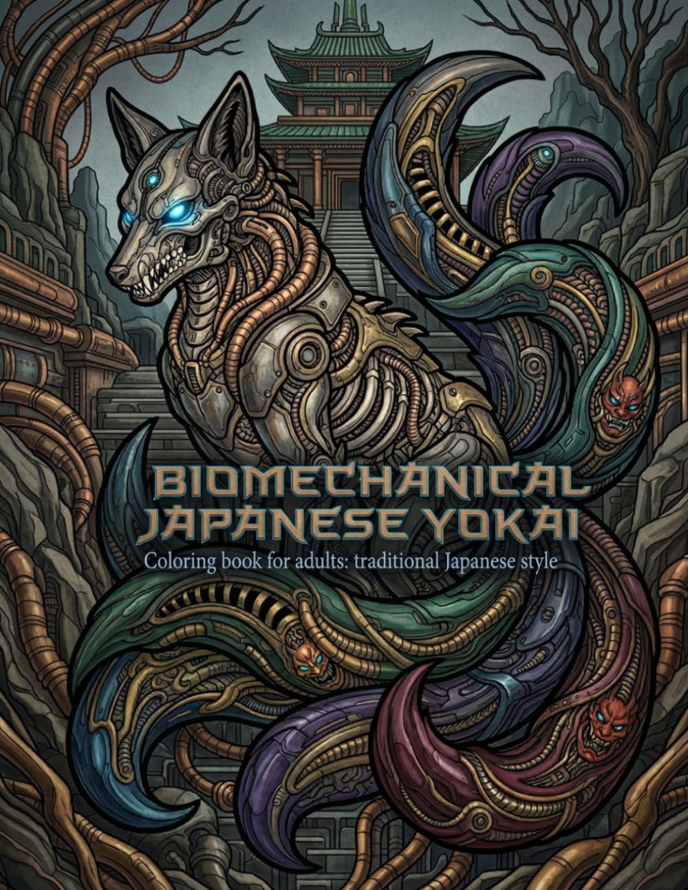 BIOMECHANICAL JAPANESE YOKAI: Coloring book for adults: traditional Japanese style