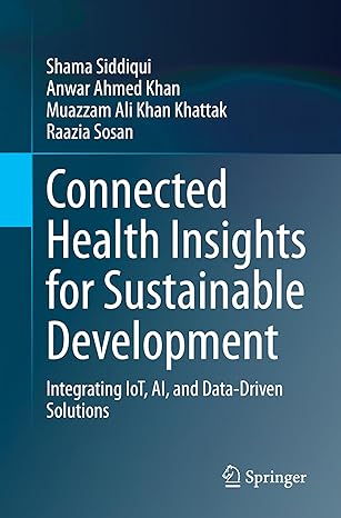 Connected Health Insights for Sustainable Development: Integrating IoT, AI, and Data-Driven Solutions-finelybook