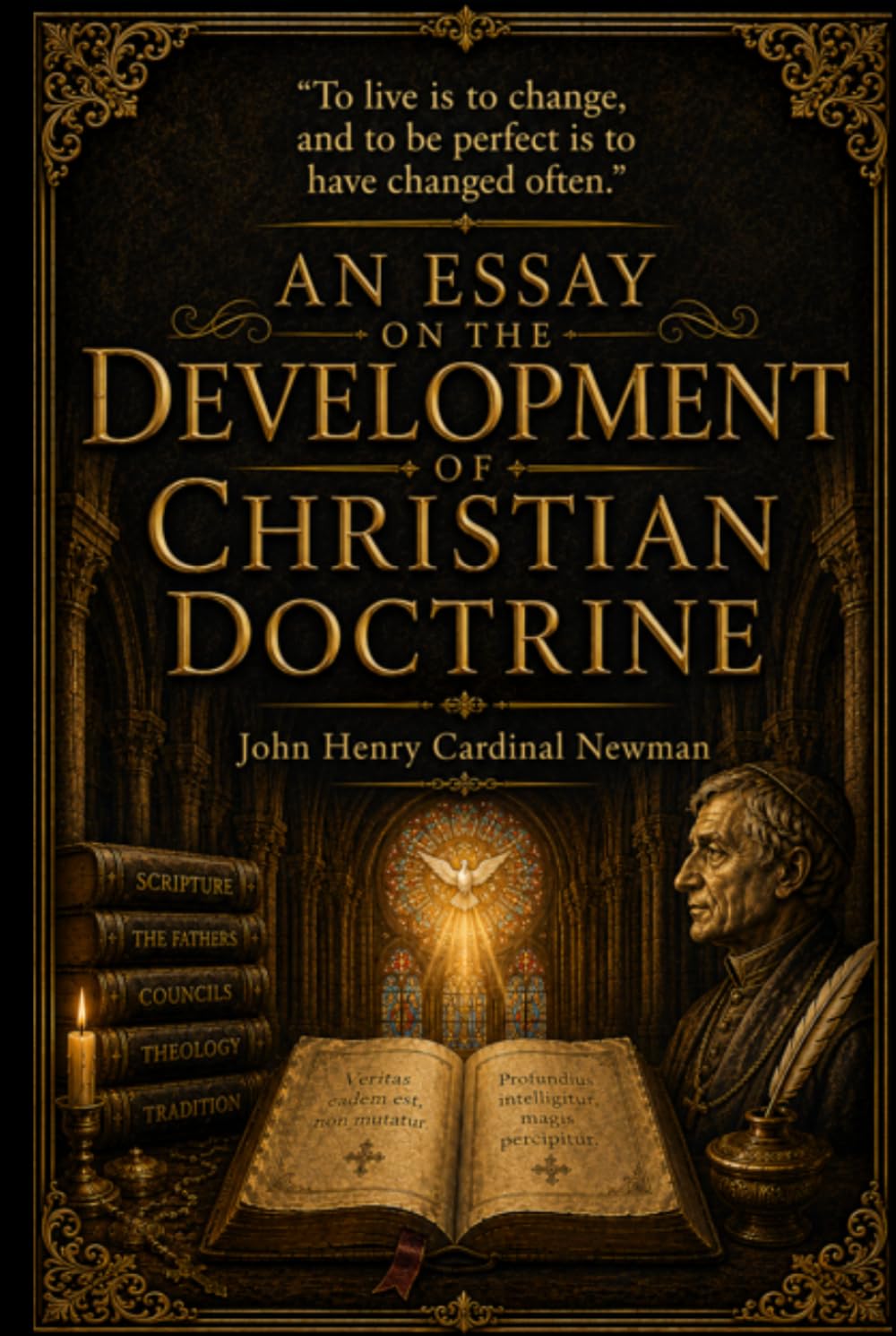 An Essay on the Development of Christian Doctrine: A Doctrine of Christian Faith (Annotated)