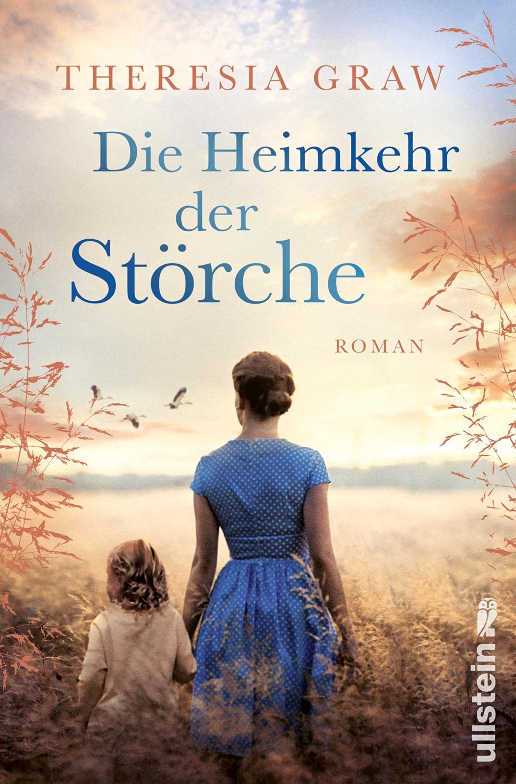 Die Heimkehr der Störche: Roman | Eine große Liebesgeschichte zur Zeit der deutsch-deutschen Teilung - inspiriert von wahren Begebenheiten