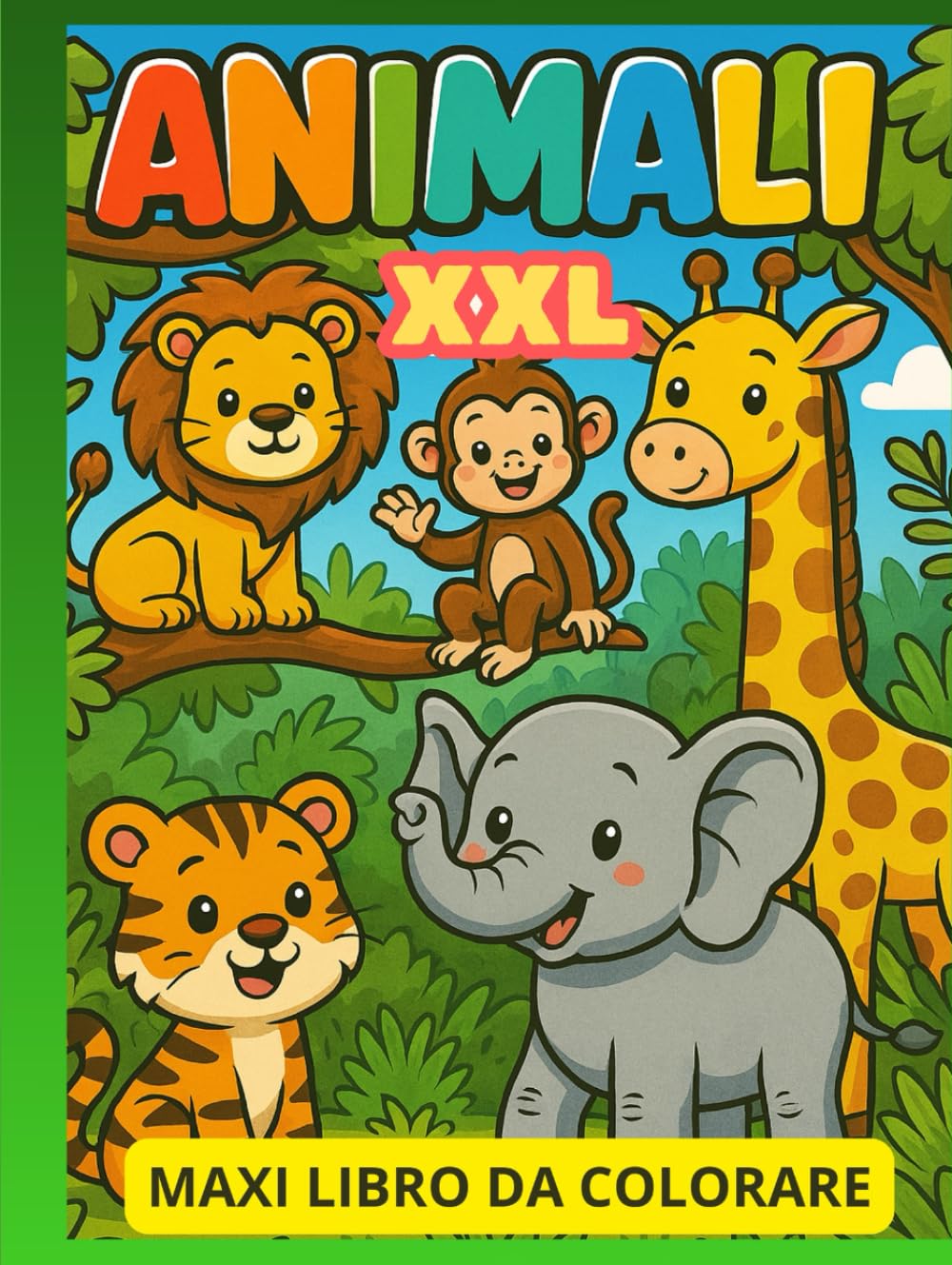 Super Maxi Libro da Colorare Animali – 100 Disegni Facili e Divertenti per Bambini: Disegni grandi e semplici per sviluppare creatività, motricità fine e divertimento