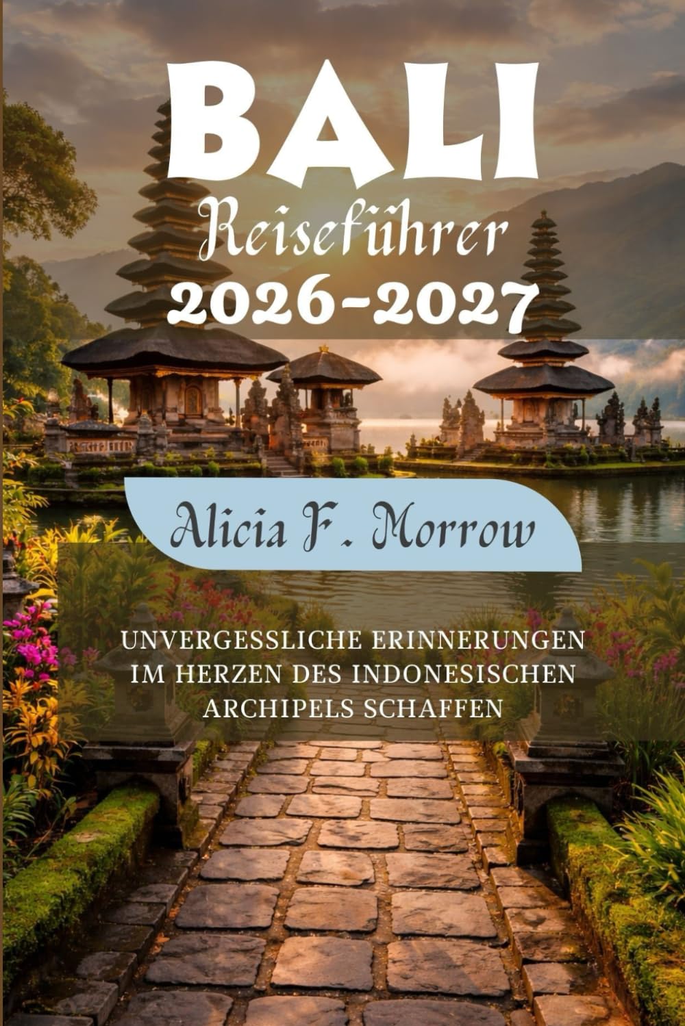 Bali Reiseführer 2026-2027
