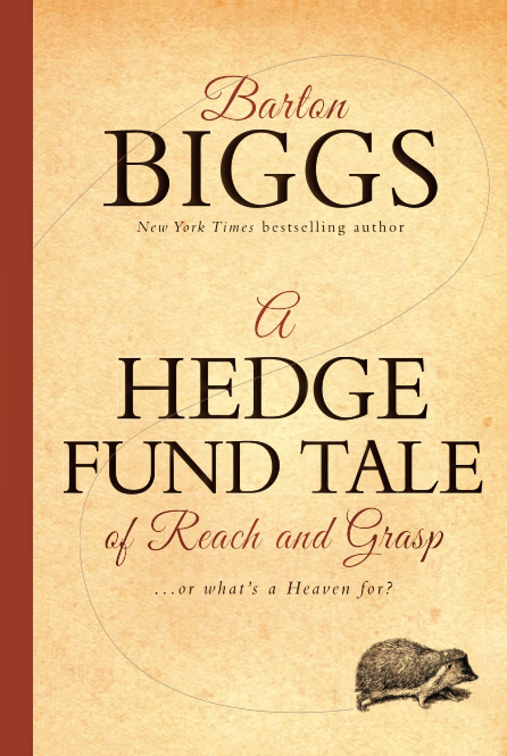 A Hedge Fund Tale of Reach and Grasp - 9780470604540