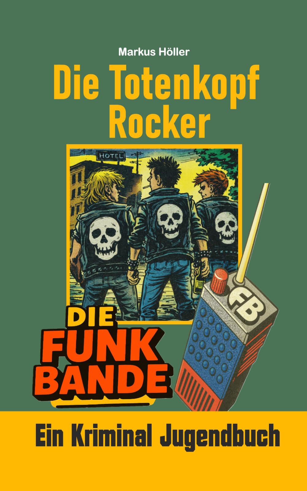 Die FUNK BANDE - Die Totenkopfrocker: JB1