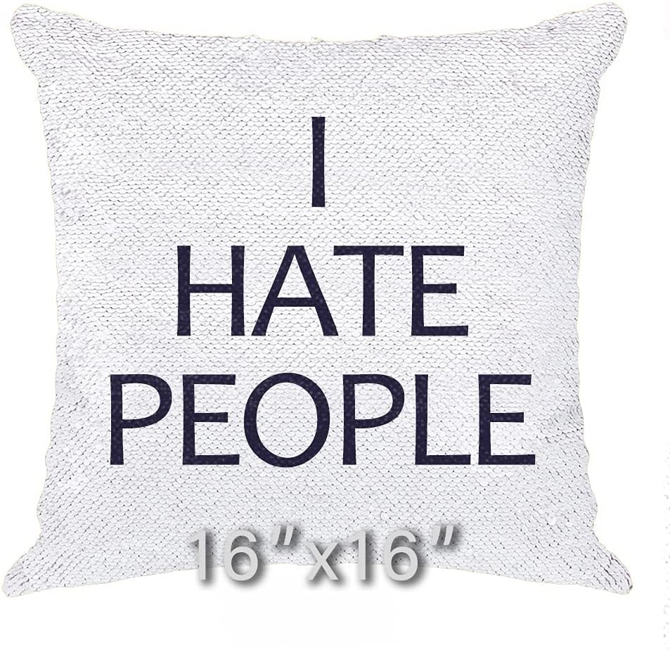 I Hate People Sequin Pillow Personalized, Text Cushion Cover, Best Custom Gift for Boyfriend Girlfriend Her Him Birthday Christmas Anniversary (Light Blue, 16" W X 16" L)
