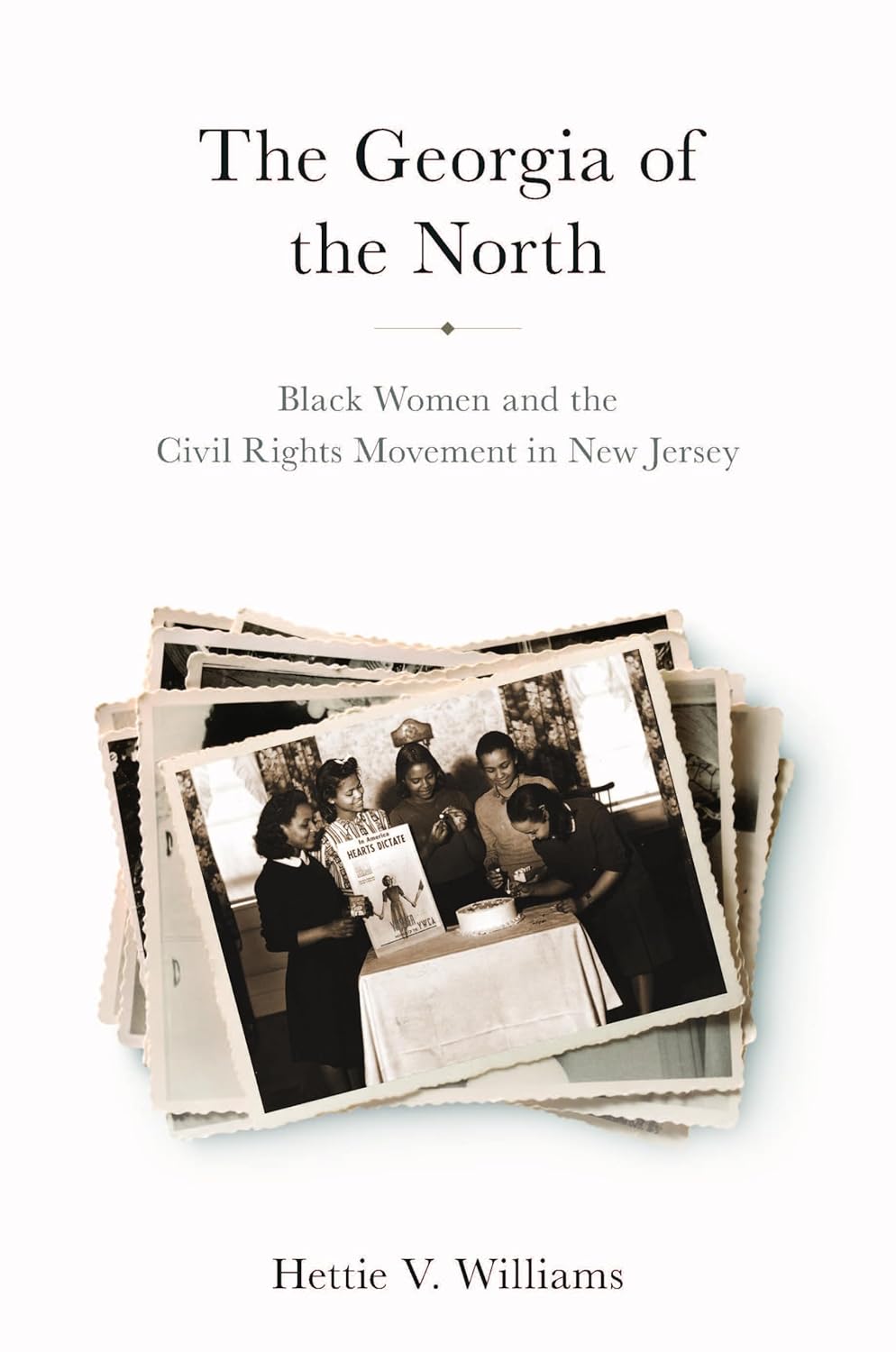 The Georgia of the North: Black Women and the Civil Rights Movement in New Jersey (CERES: Rutgers Studies in History)      Paperback – July 12, 2024