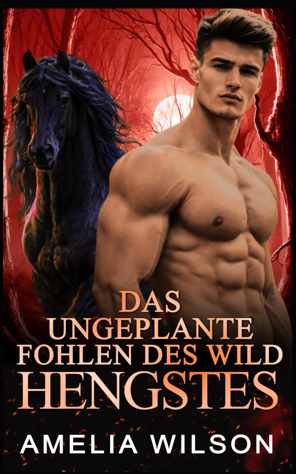 Das ungeplante Fohlen des wilden Hengstes: Pferdewandler-Romanze
