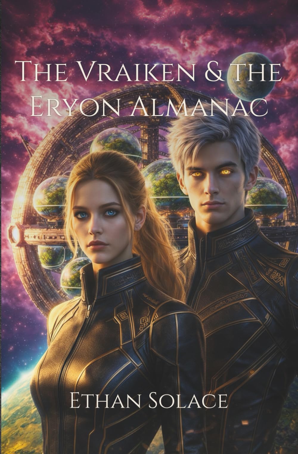 The Vraiken & the Eryon Almanac (The Last Star Captain)