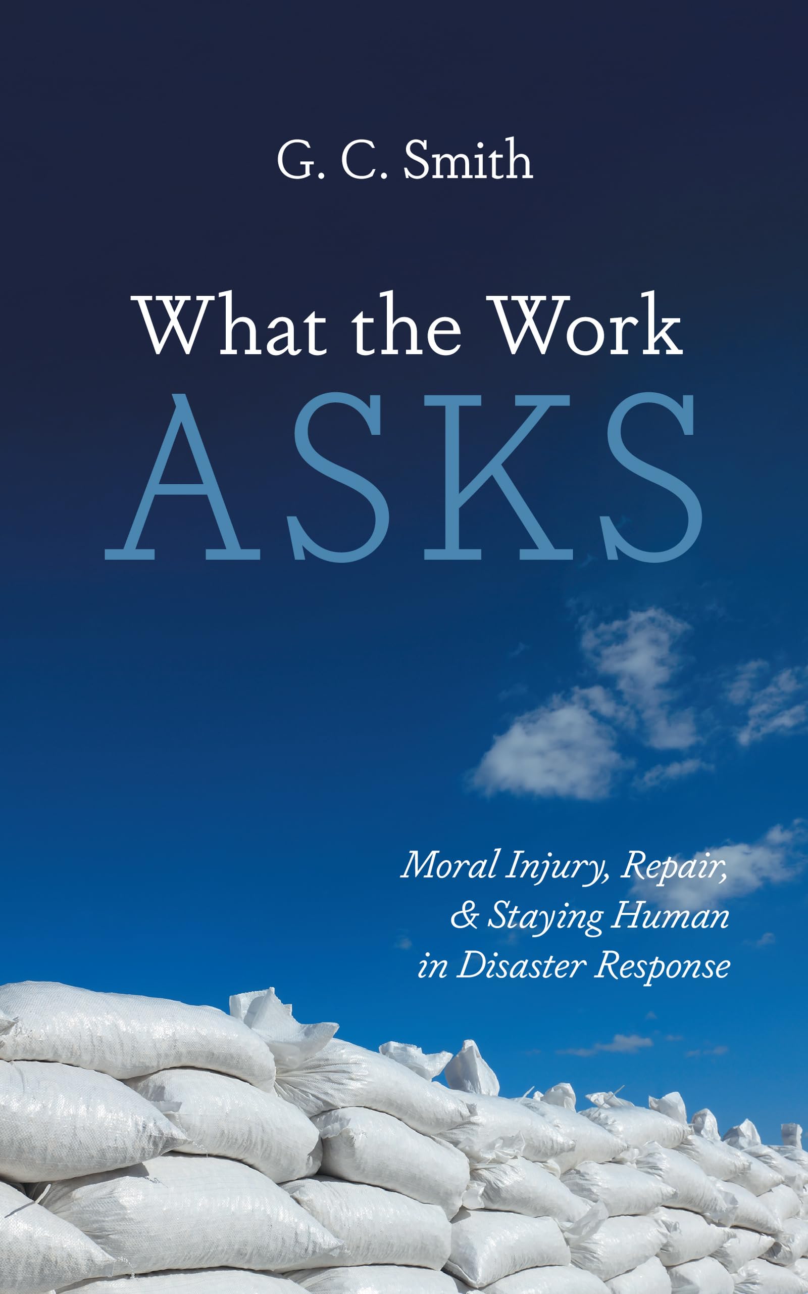What the Work Asks: Moral Injury, Repair, and Staying Human in Disaster Response