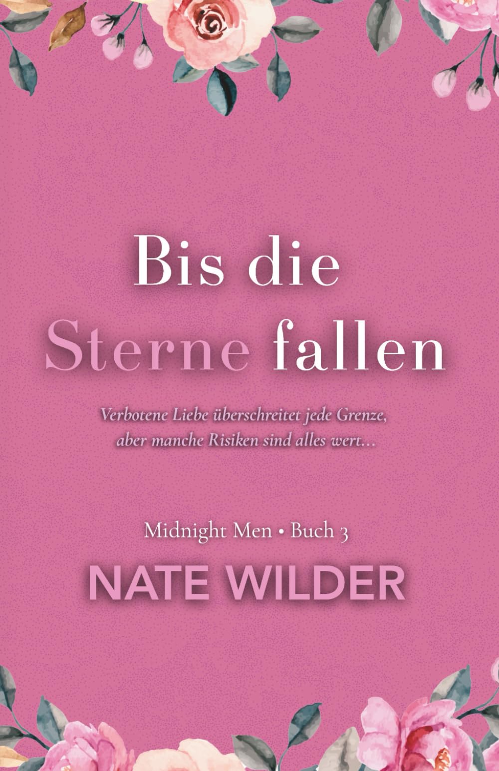 Bis die Sterne fallen (Die Midnight Men Serie)