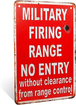 TG,LLC Military Firing Range Warning Sign