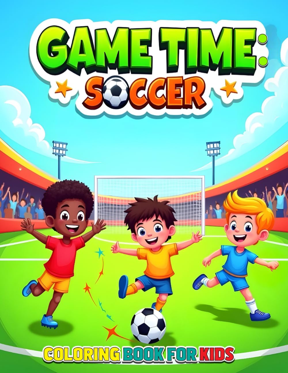 Game Time Soccer: Coloring book for kids (Game Time coloring books)