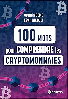 100 mots pour comprendre les cryptomonnaies