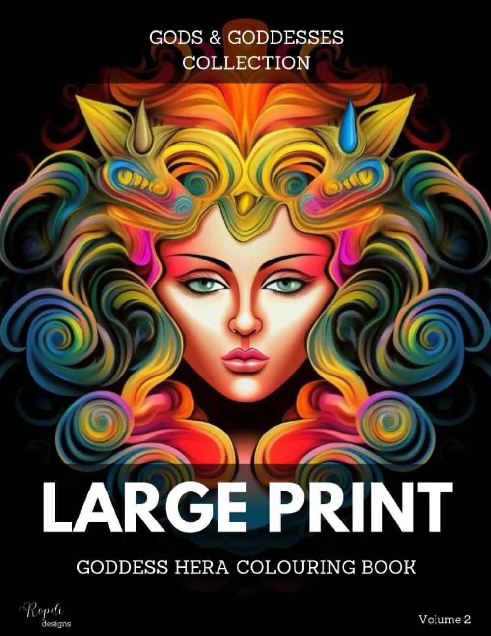 Adult Colouring Book for Adults GODDESS HERA - Gods & Goddesses Collection: Large Print |For Stress Relief and Relaxation | Therapeutic Book | With ... GODDESS HERA, Colouring Book - Volume 2