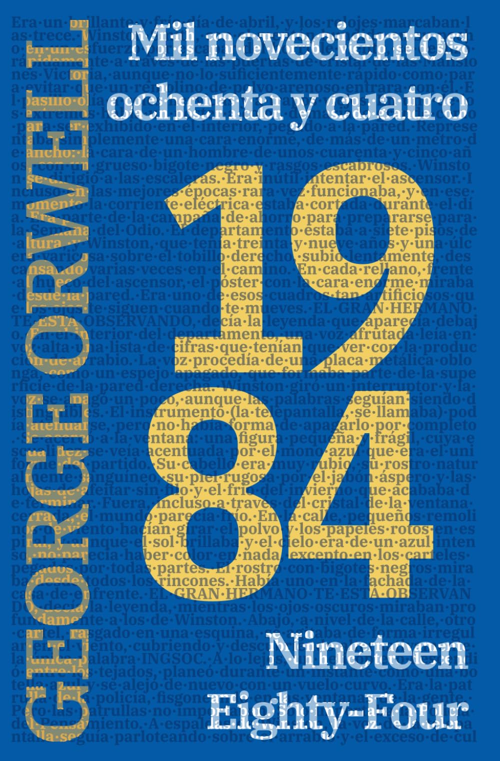 1984: Mil novecientos ochenta y cuatro - Nineteen Eighty-Four: Texto paralelo bilingüe - Bilingual edition: Inglés - Español / English - Spanish: 10 (Ediciones Bilingües)