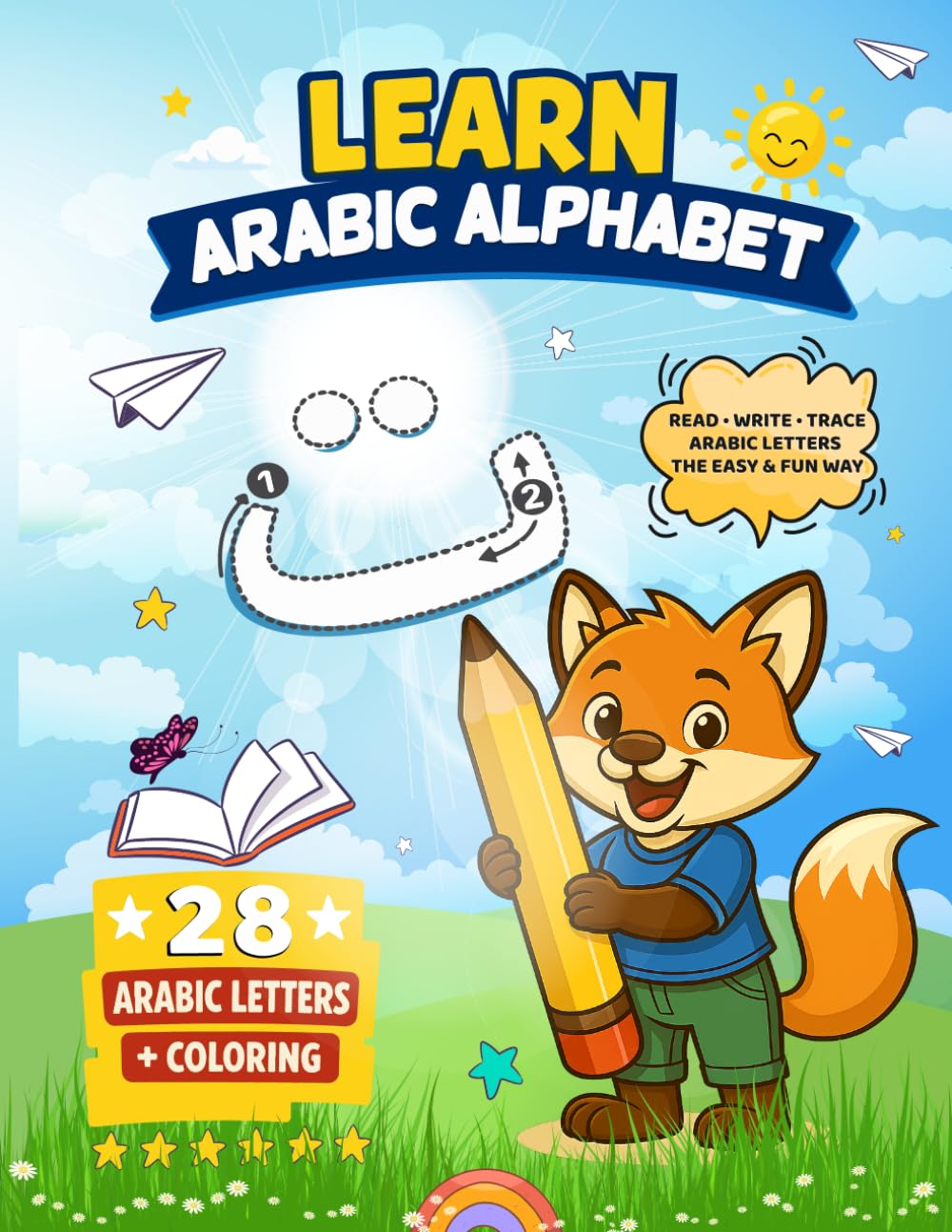 Learn to Read & Write Arabic Alphabet – Workbook for Kids: Letter tracing, vocabulary, and coloring pages