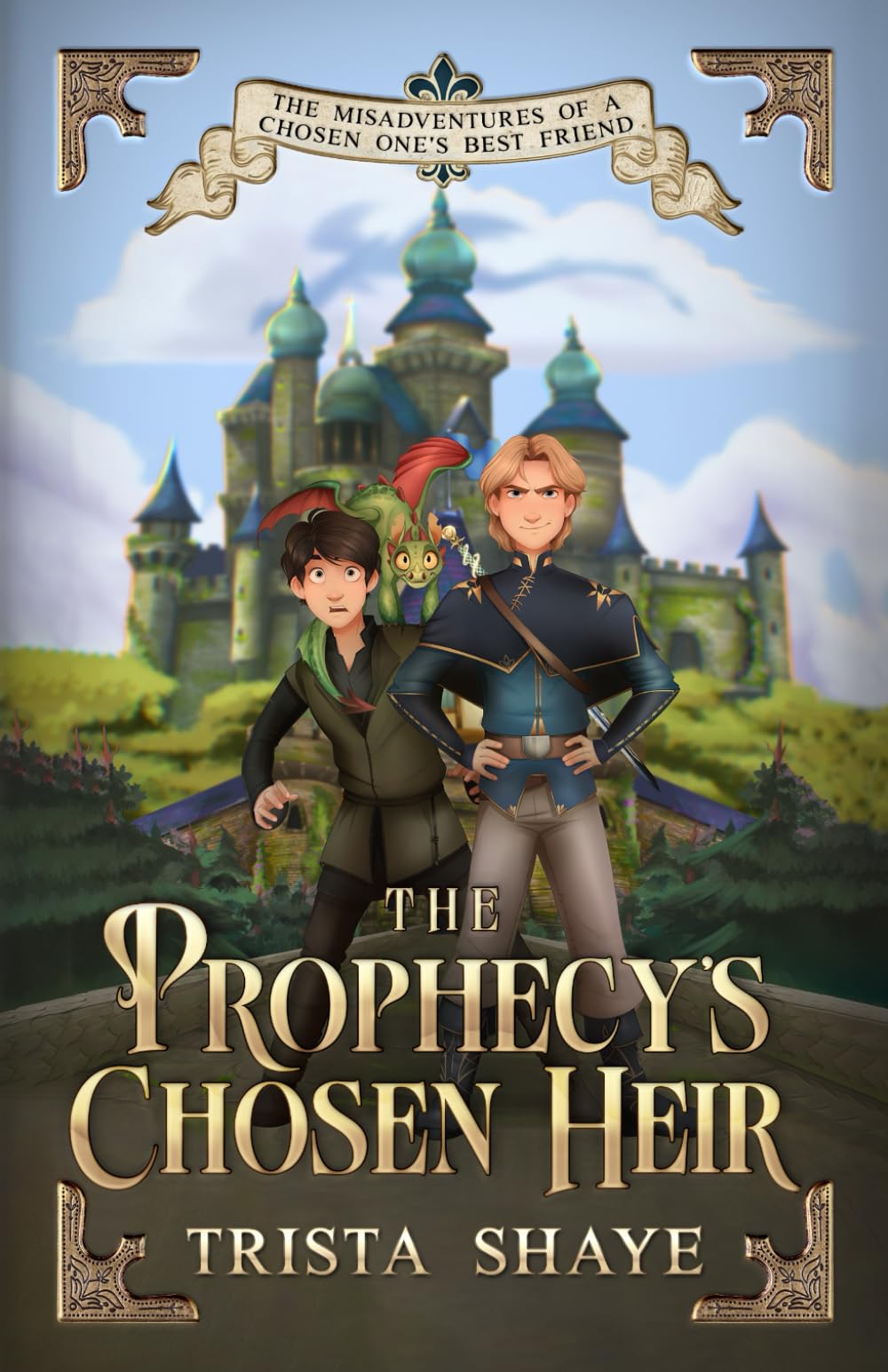 The Prophecy's Chosen Heir (The Misadventures of a Chosen One's Best Friend)