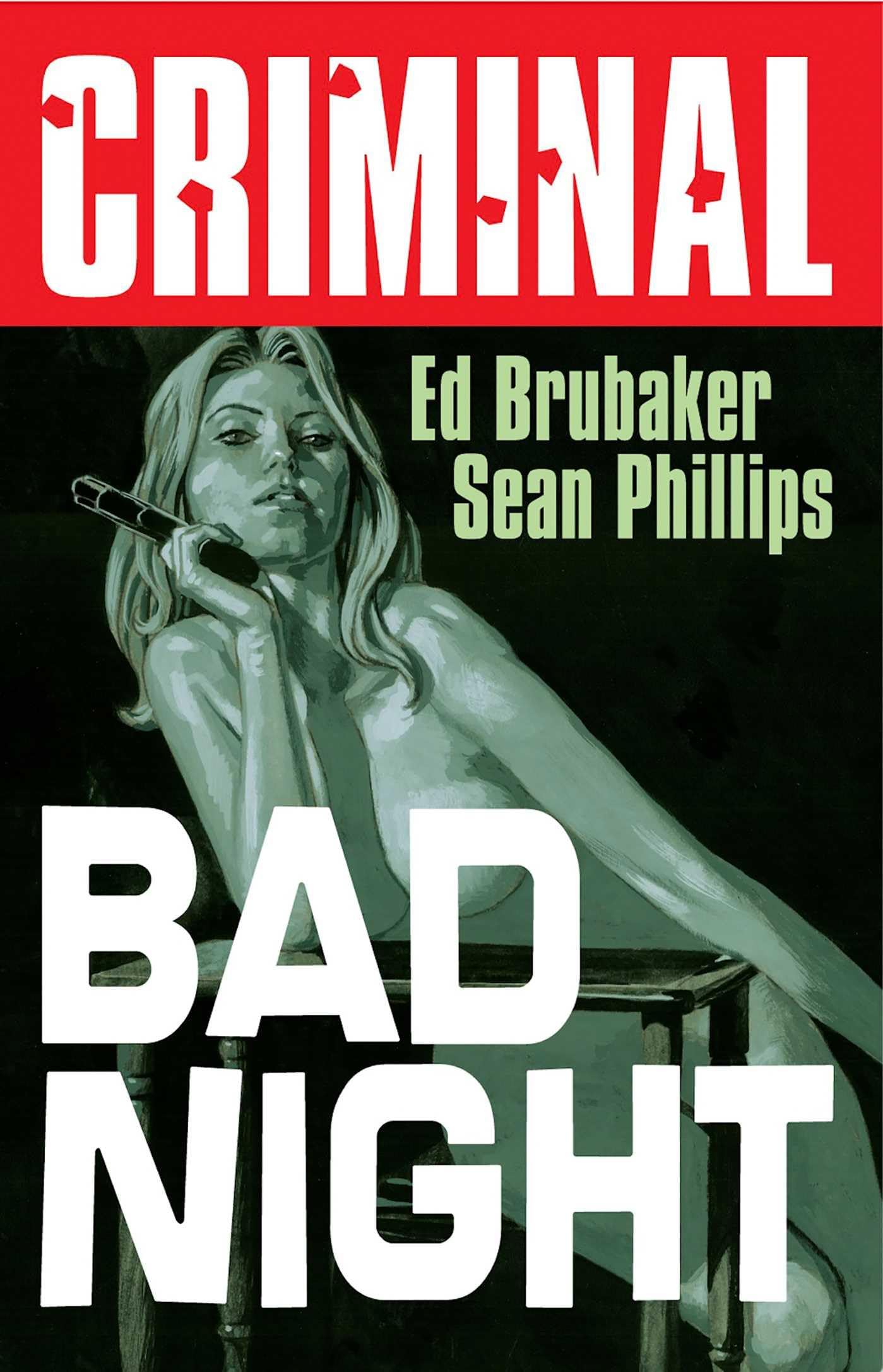 Criminal Volume 4: Bad Night (New Edition) (CRIMINAL TP (NEW EDITION))