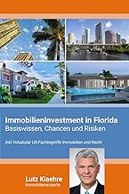 Immobilieninvestment in Florida: Basiswissen, Chancen und Risiken