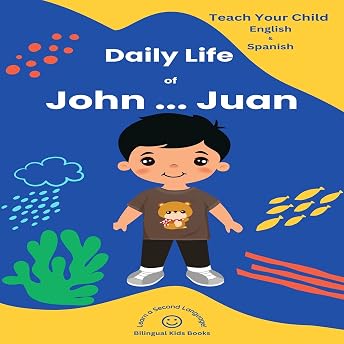 Daily Life of John...Juan Audio Libro por Bilingual Kids Books episode artwork