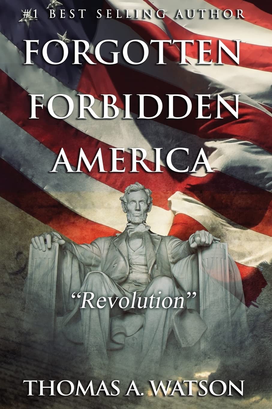 Forgotten Forbidden America (Book 4): Revolution: Volume 4