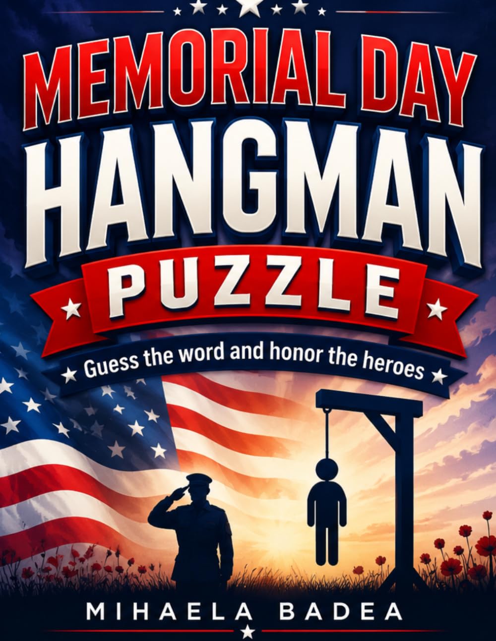 Memorial Day Hangman Puzzle: Guess the word and honor the heroes