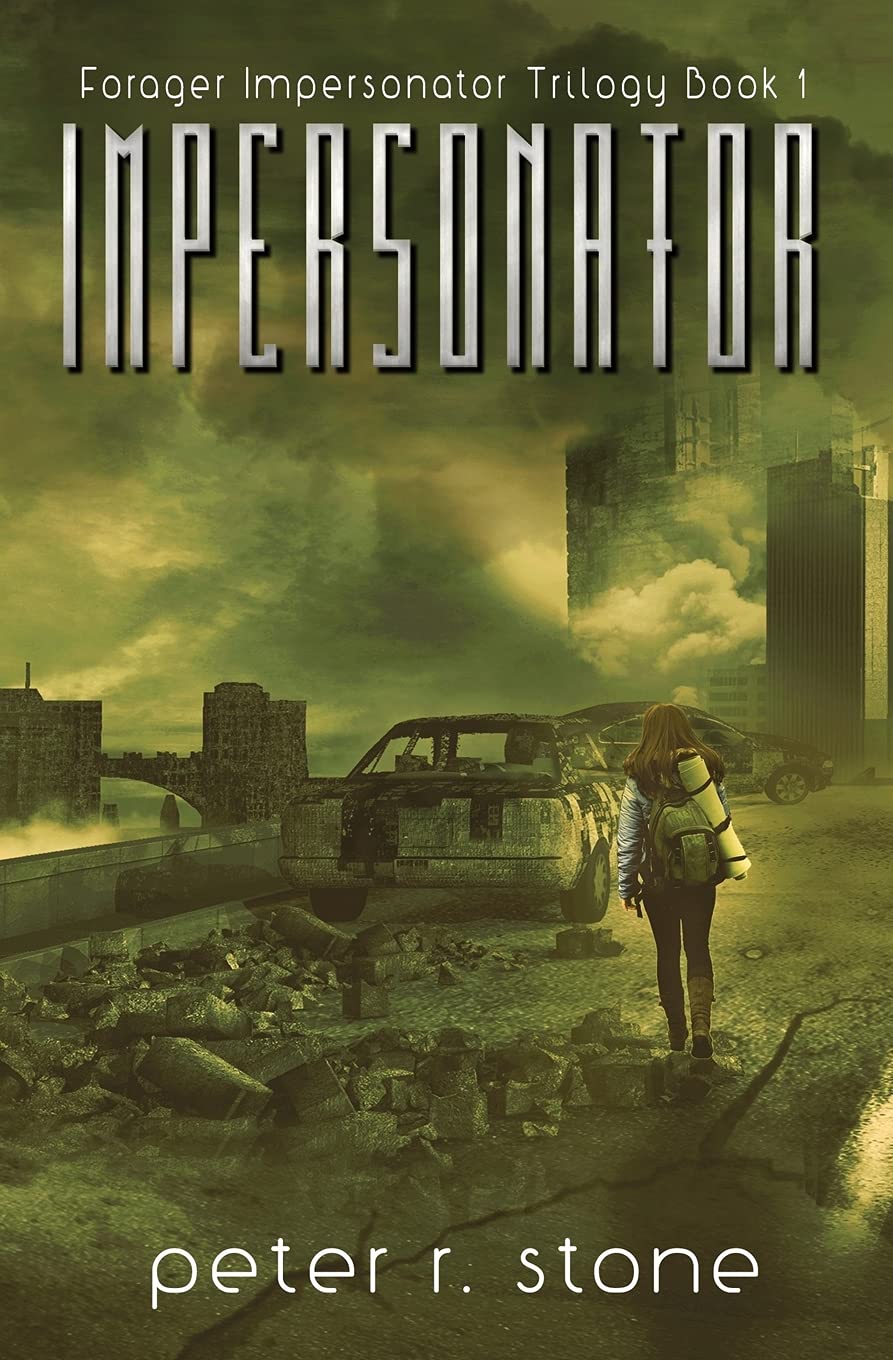Impersonator: Volume 1 (Forager - A Post Apocalyptic/Dystopian Six Book Series)
