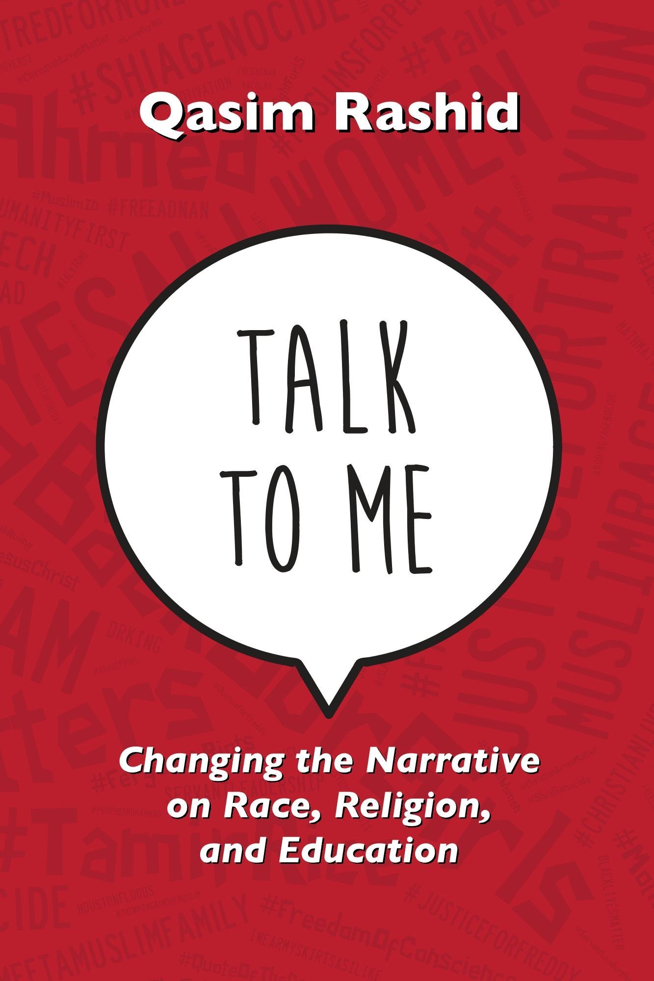 Talk To Me: Changing the Narrative on Race, Religion, and Education