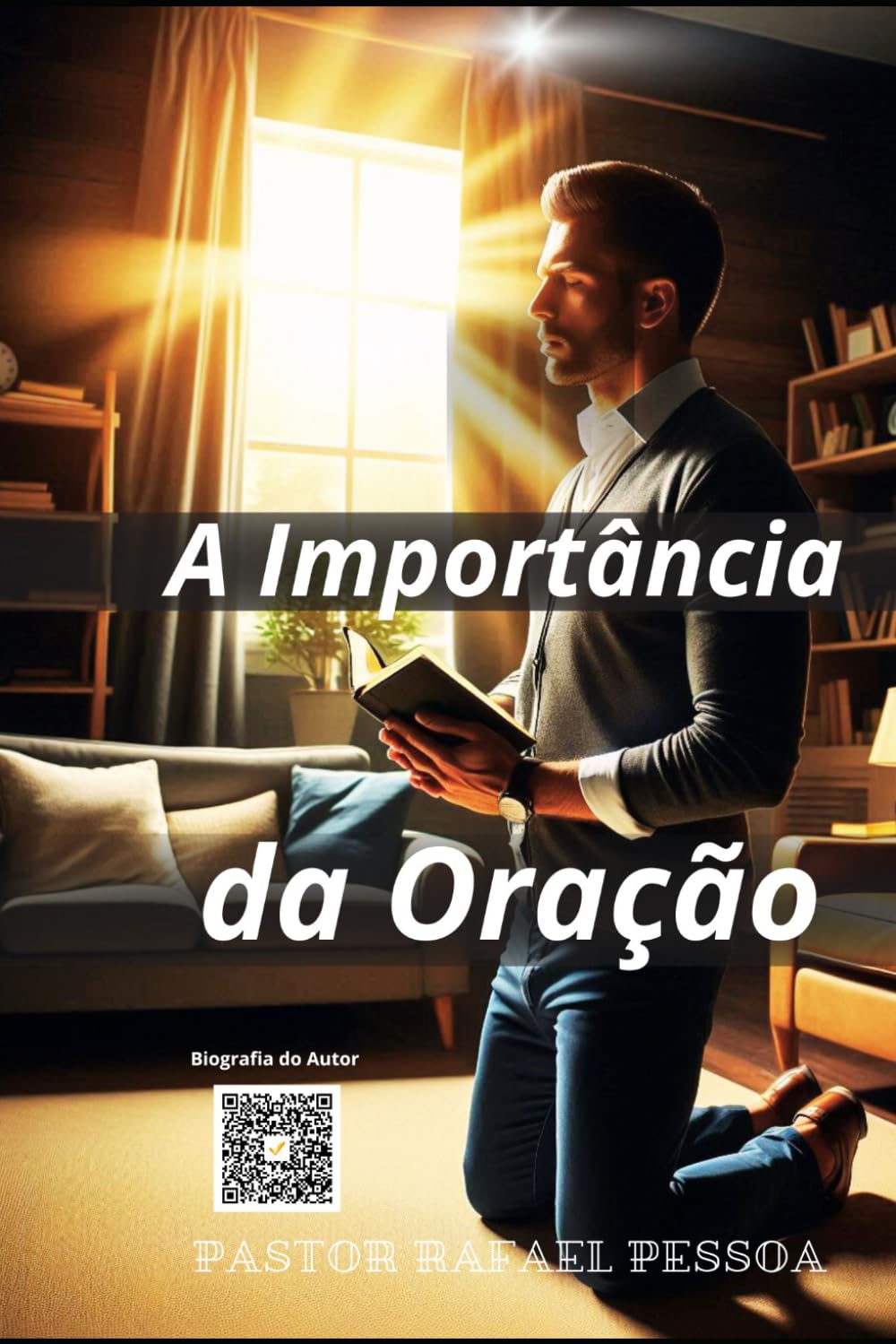 A Importância da Oração: A importância da comunicação com Deus