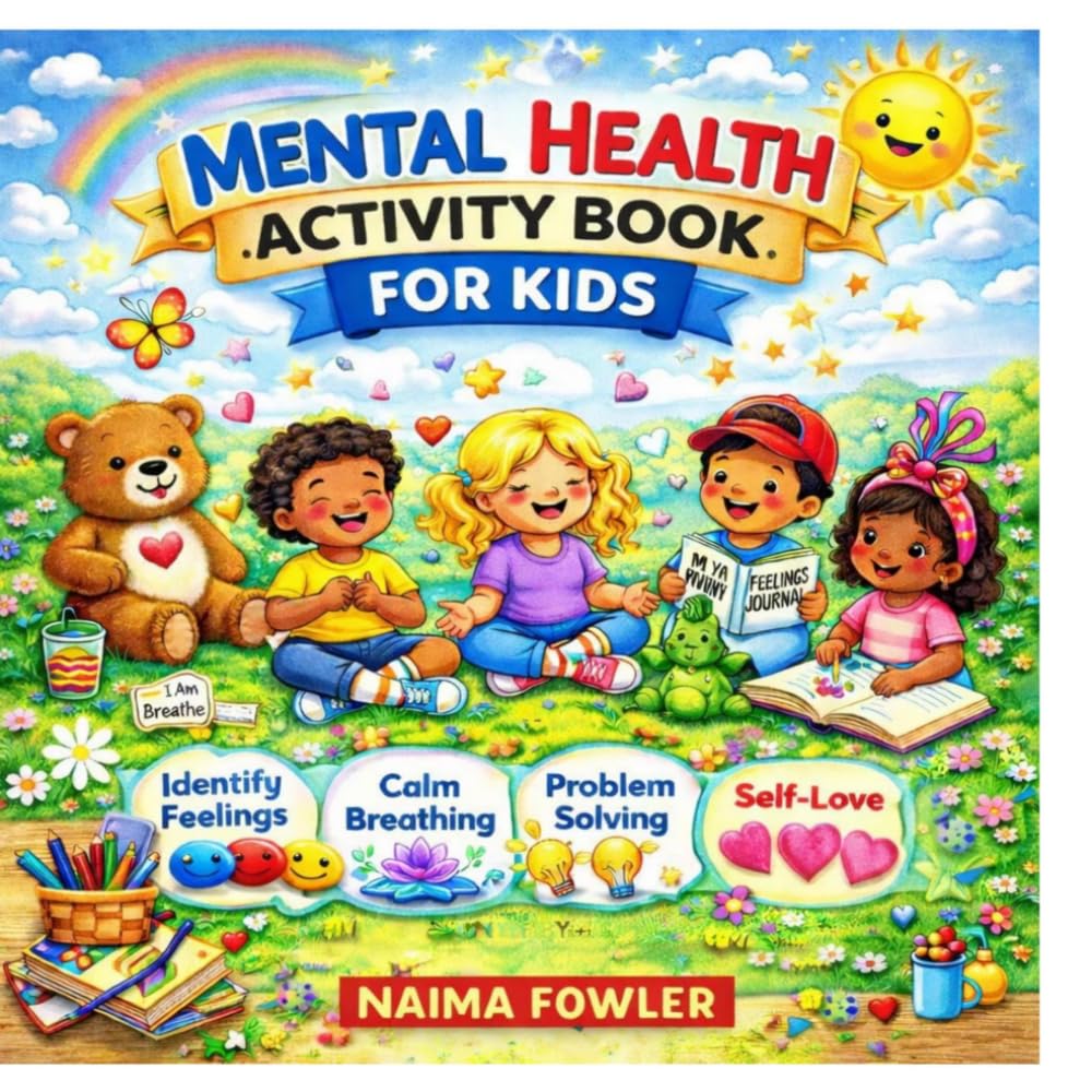 MENTAL HEALTH ACTIVITY BOOK FOR KIDS