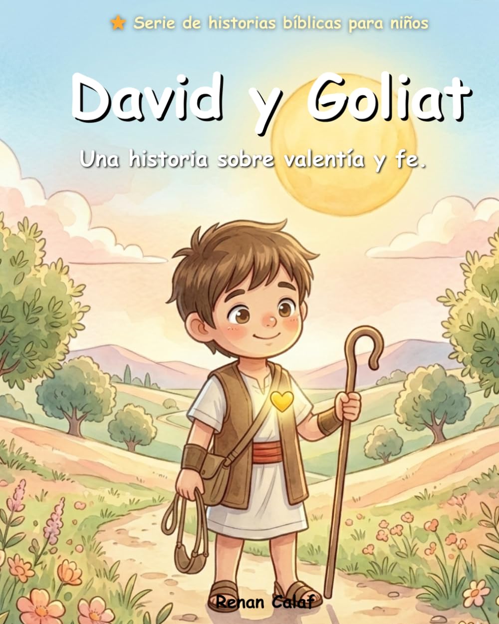 David y Goliat: Historias bíblicas para niños sobre el valor y la fe: un libro ilustrado de fácil lectura