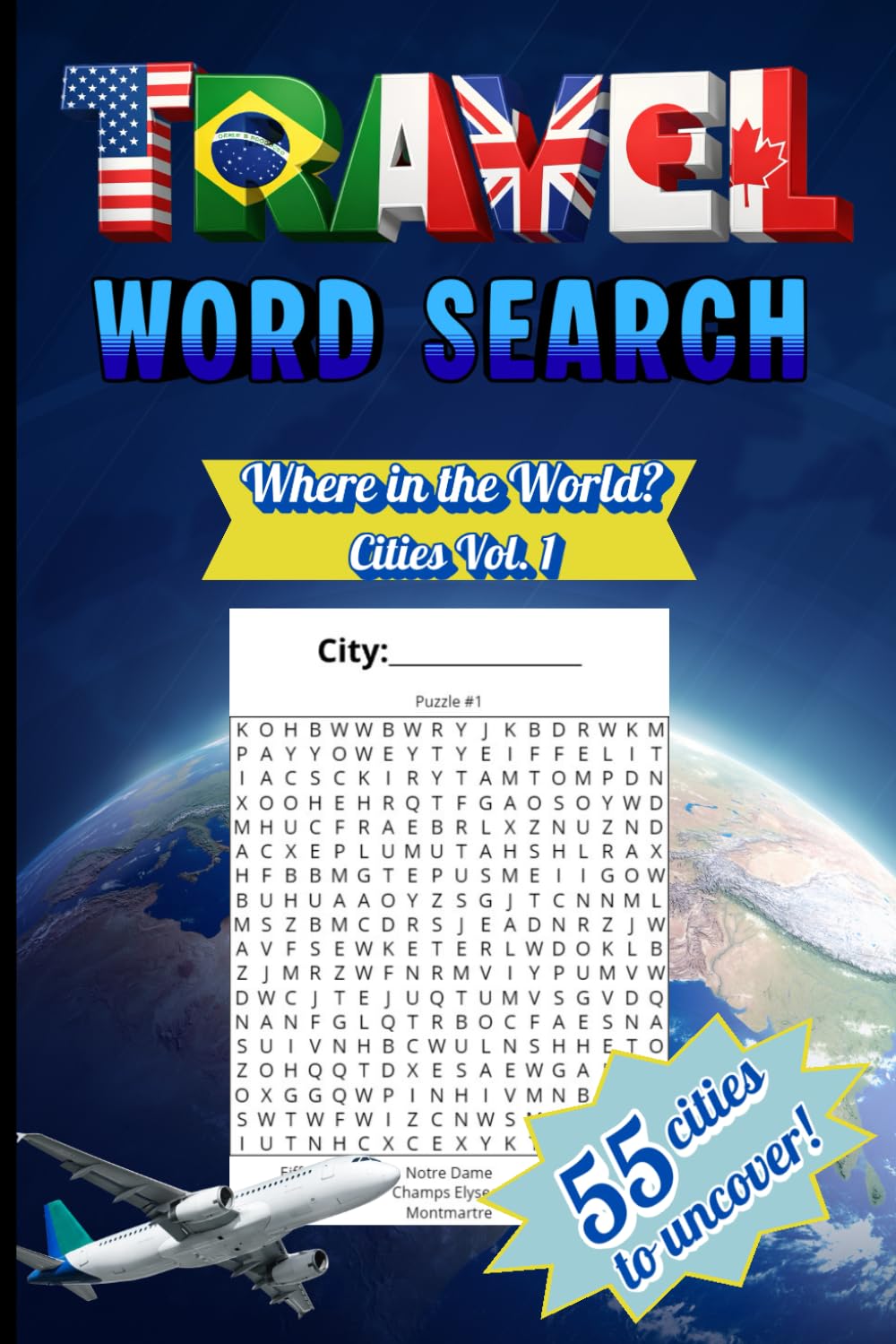Travel Word Search: Where in the World?: Travel-Themed Word Searches | Guess the City Puzzle Book | Volume 1 | 55 Puzzles | 6X9 Inches