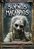 SUEÑOS MACABROS: Historias de terror ilustradas basadas en sueños lúcidos macabros (Spanish Edition)