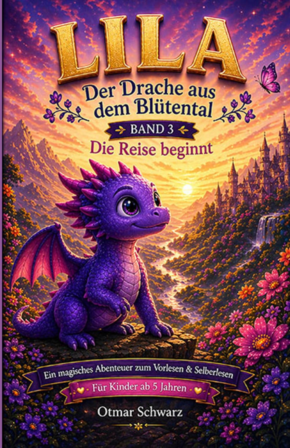 Lila, der Drache aus dem Blütental (Band 3): Ein märchenhaftes Kinderbuch über Mut, Freundschaft und das Finden der eigenen Stimme (Kinderbücher 4 - 12 Jahre)
