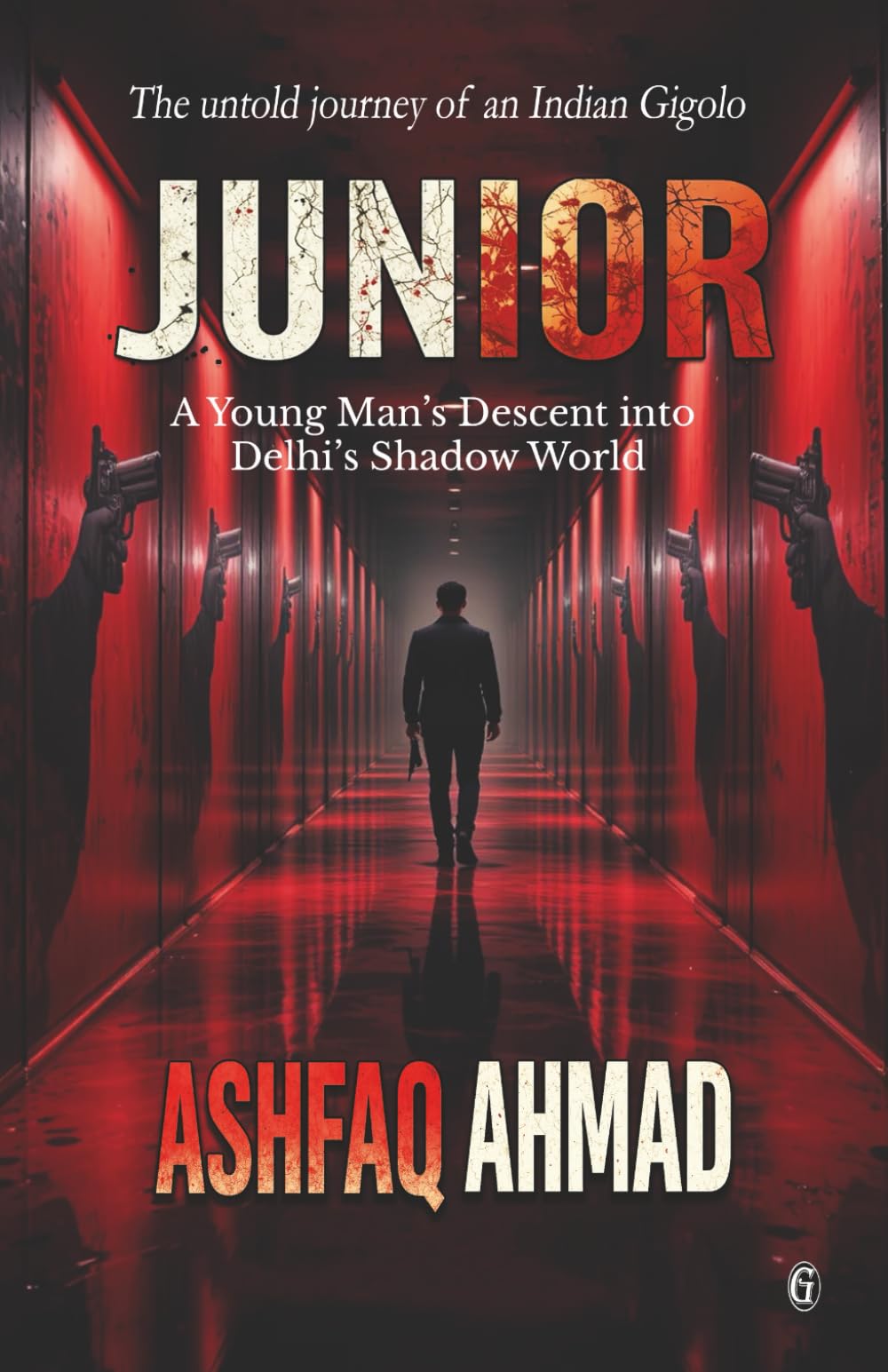 JUNIOR: A Young Man’s Descent into Delhi’s Shadow World