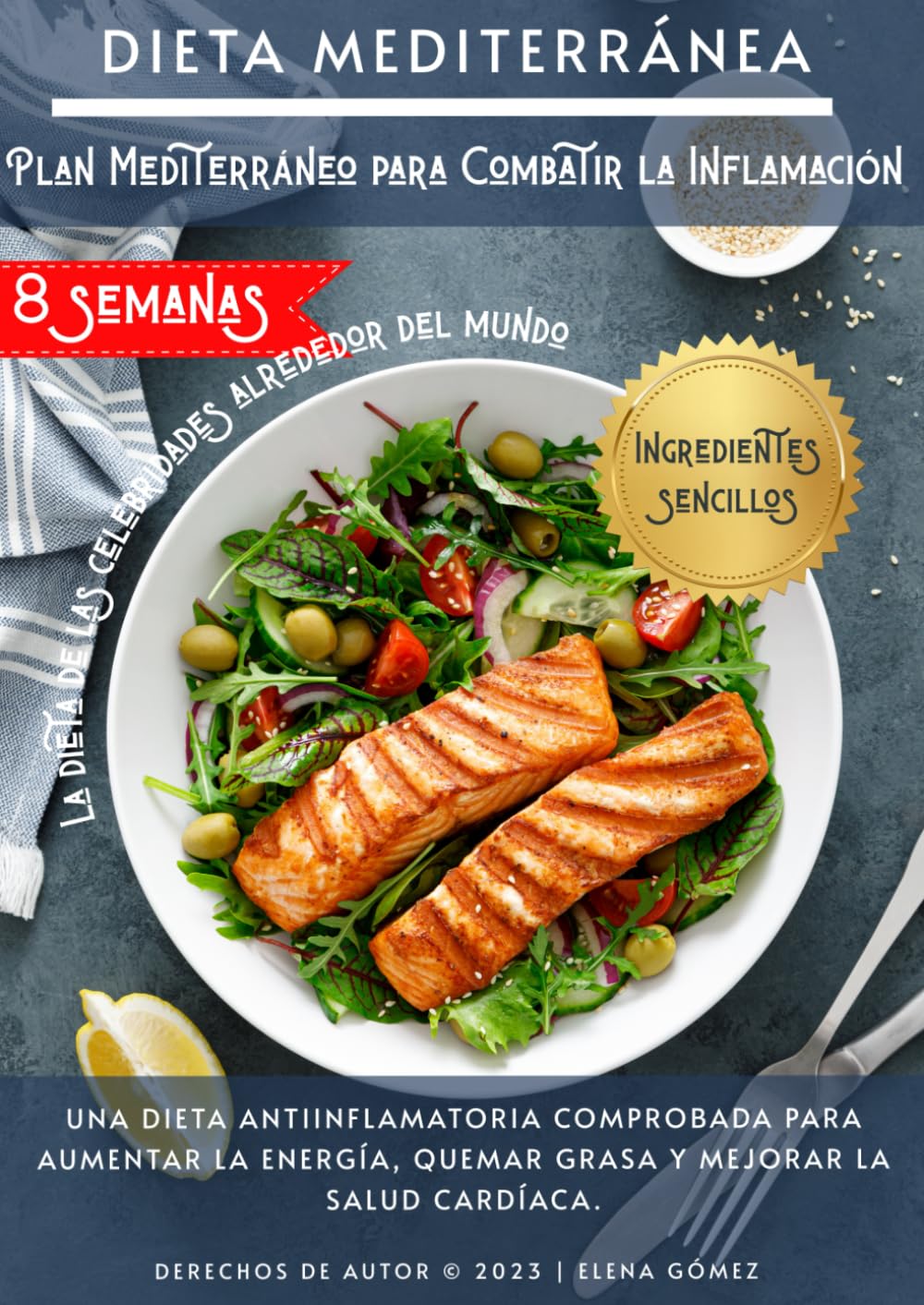 Dieta Mediterránea: Plan de 8 Semanas (Spanish Edition)