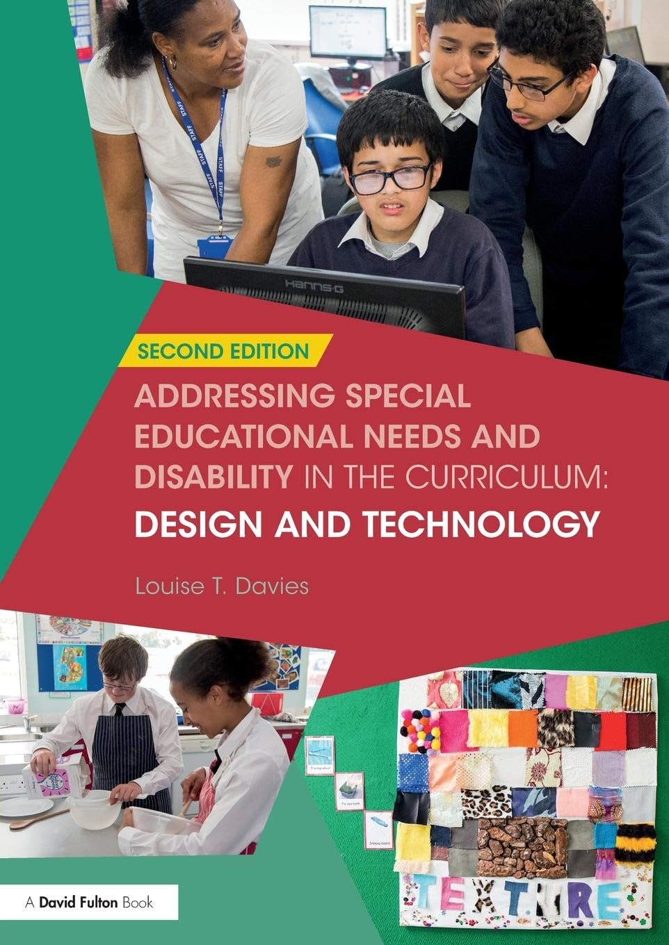 Addressing Special Educational Needs and Disability in the Curriculum: Design and Technology (Addressing SEND in the Curriculum)