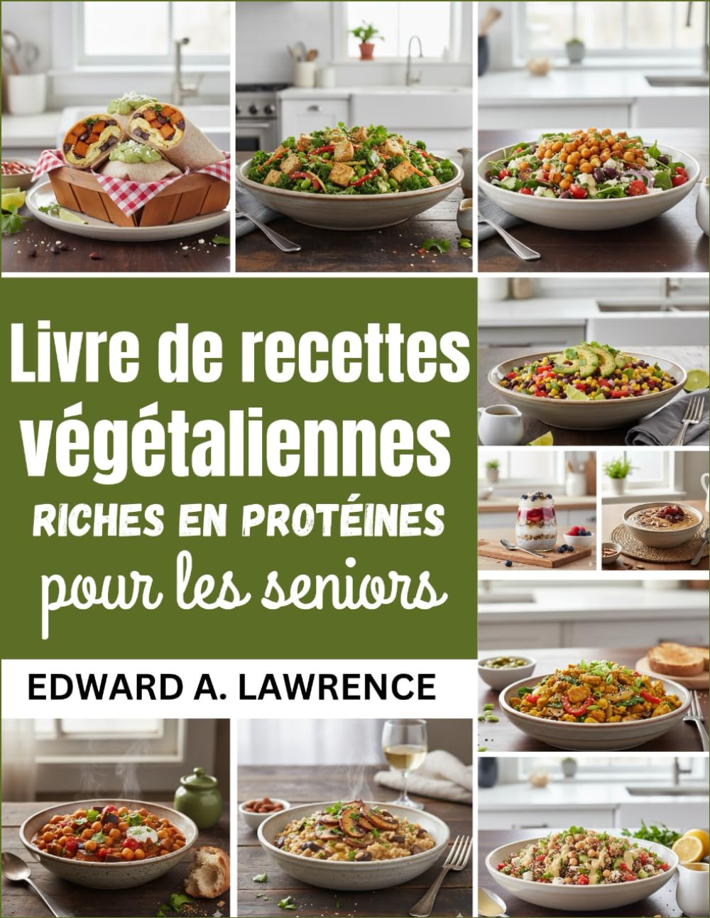 Livre de recettes végétaliennes riches en protéines pour les seniors