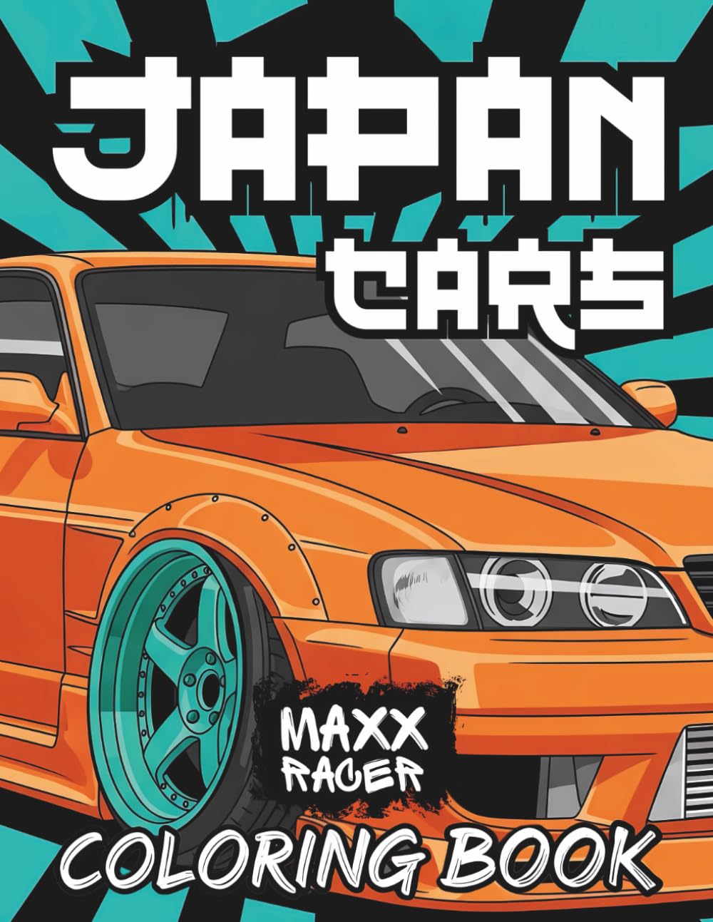 Japanese Cars Coloring Book: Fun JDM, Classic & Modern Styles for Kids and Auto Enthusiasts (Custom Kings Coloring Books)