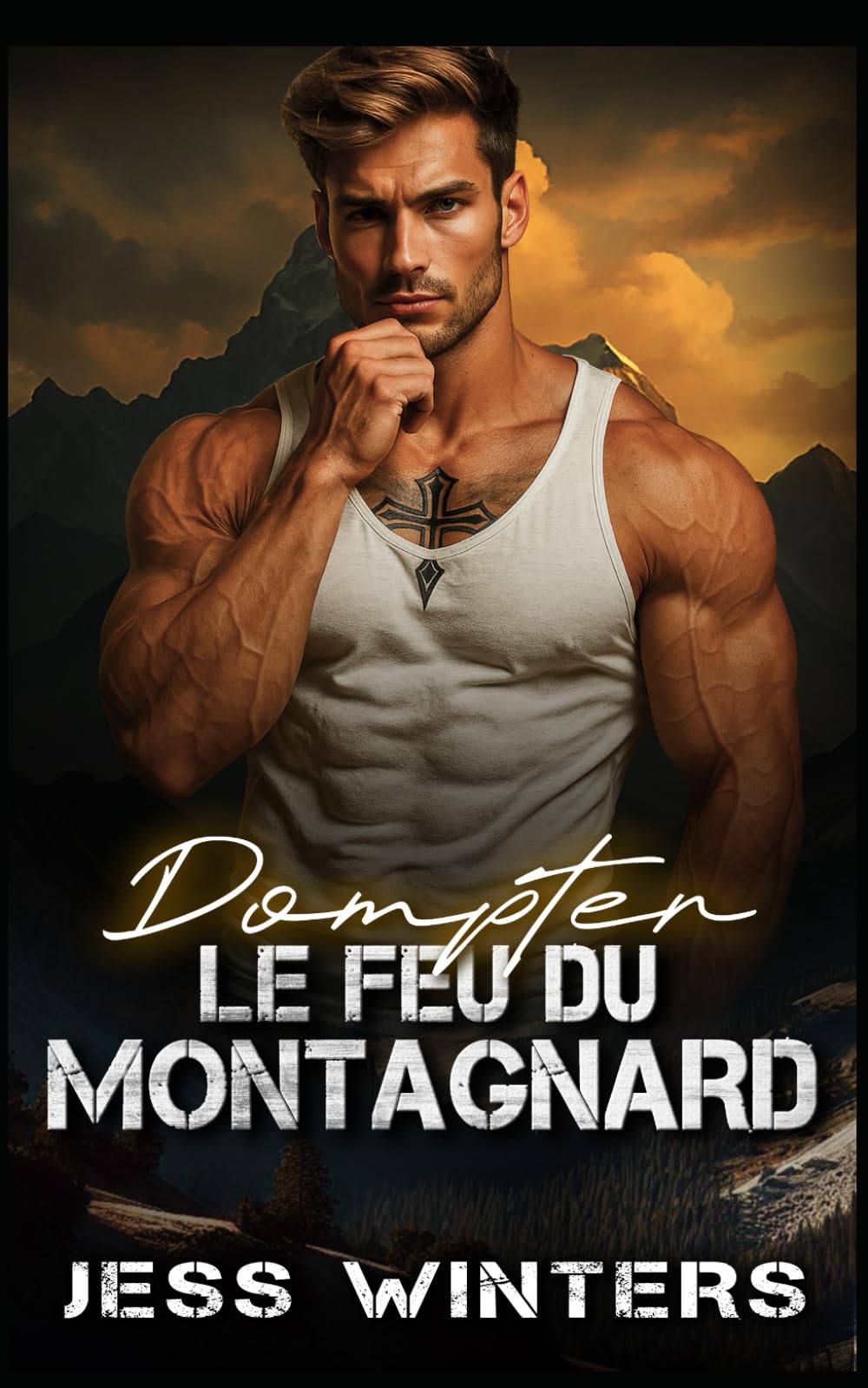 Dompter le feu du montagnard: Une romance avec un montagnard grognon (Histoires d'amour des hommes de la montagne)