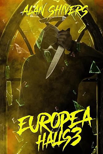 Europea Halls 3 (Europea Halls: A Slasher Trilogy)