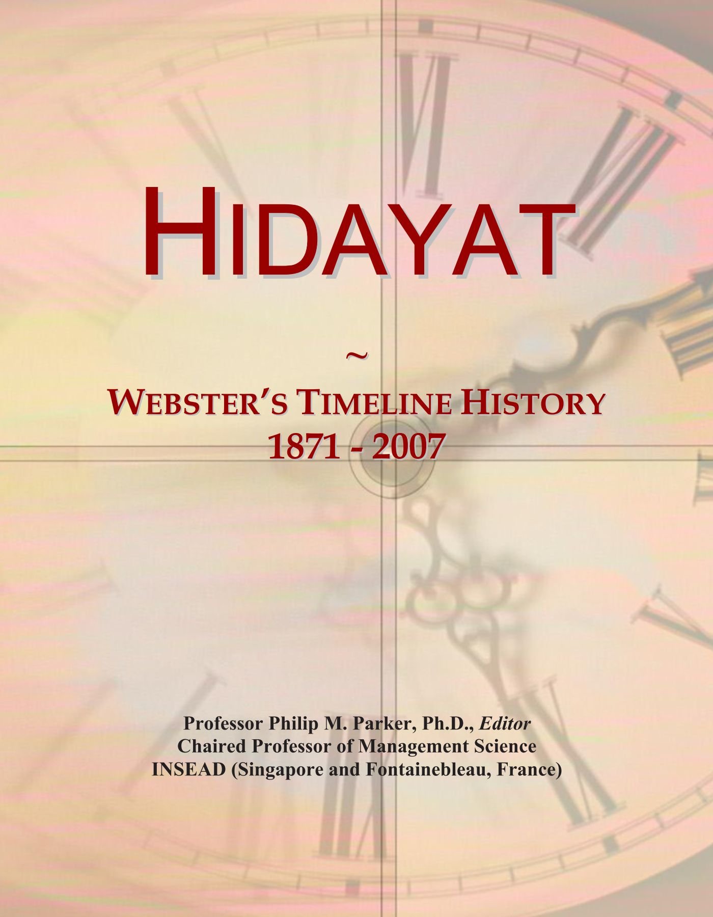 Hidayat: Webster's Timeline History, 1871 - 2007