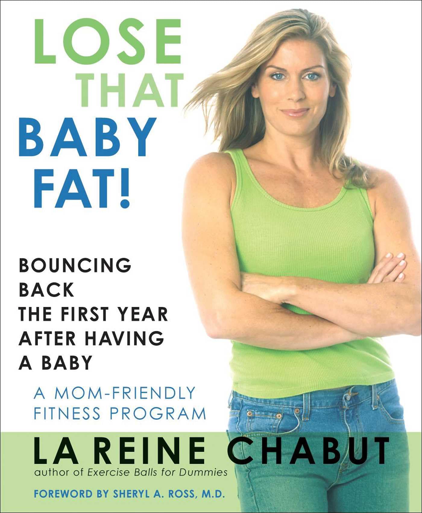 Buy Lose That Baby Fat!: Bouncing Back the First Year After Having a Baby — BookShops.in