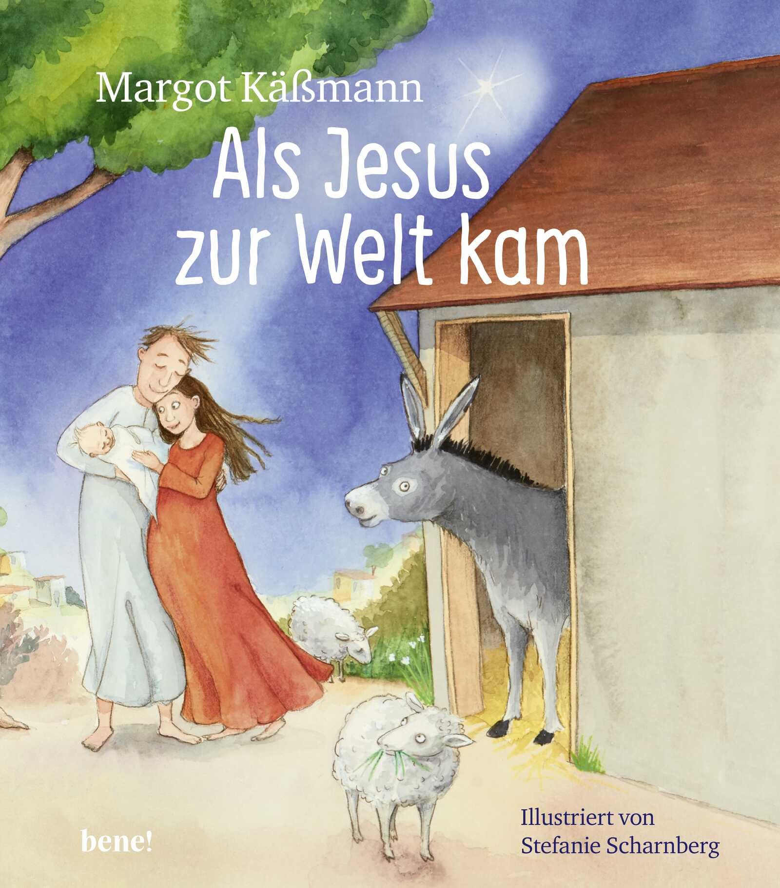 Als Jesus zur Welt kam - ein Bilderbuch für Kinder ab 5 Jahren: Die Weihnachtsgeschichte zum Vorlesen
