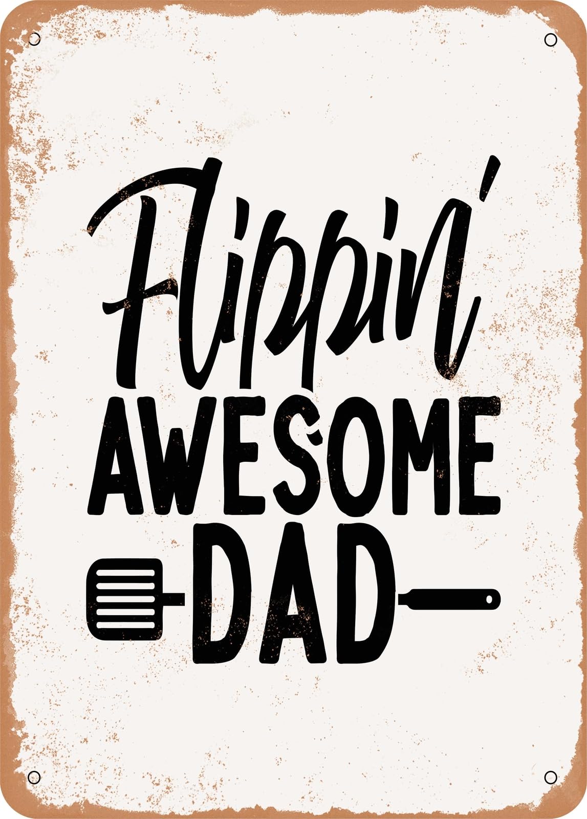 Metal Sign - Flippin Awesome Dad - Vintage Look home decor