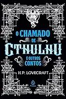 O chamado de Cthulhu e outros contos