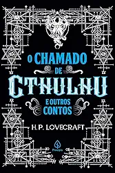 O chamado de Cthulhu e outros contos