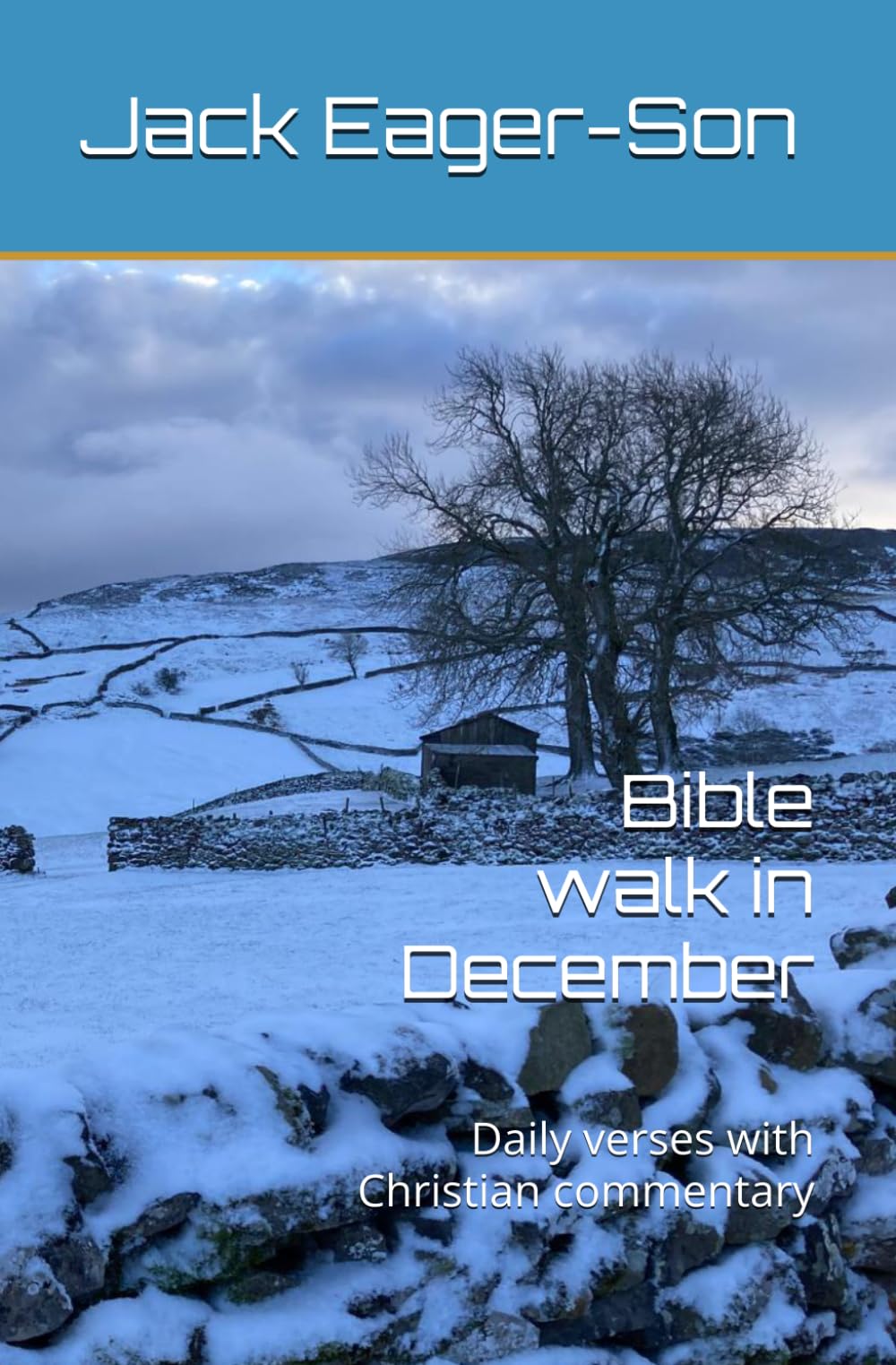 Bible walk in December: Daily verses with Christian commentary